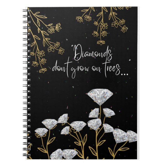 Diamanter växer inte på träd anteckningsbok (Framsidan)