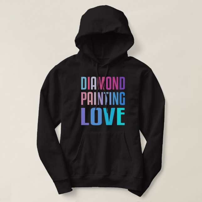 Diamond Painting Love Hobby Pictures 5 Hoodie (Design framsida)