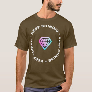 Diamond Shine Bright T Shirt