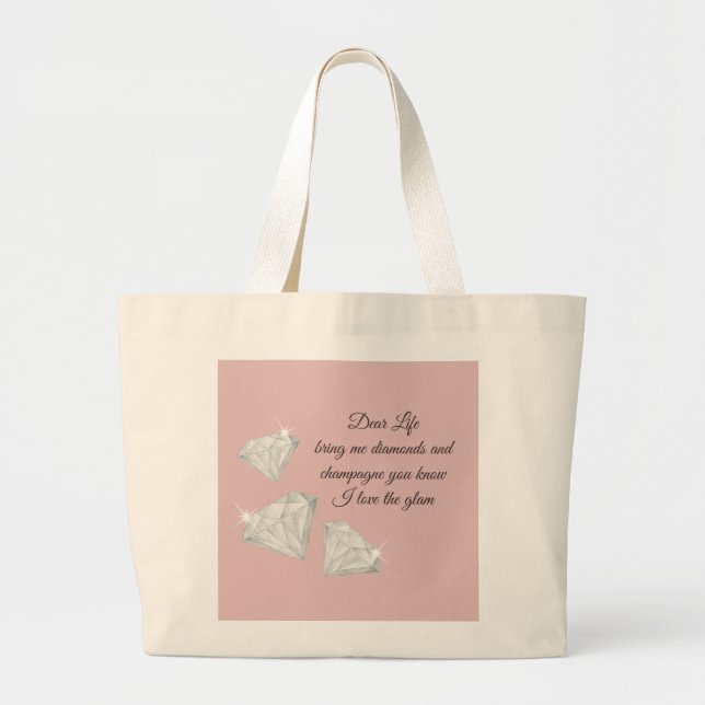 Diamonds & Champagne Citat – Dear Life Edition Jumbo Tygkasse (Framsidan)