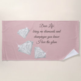 Diamonds & Champagne Quote – Dear Life Edition