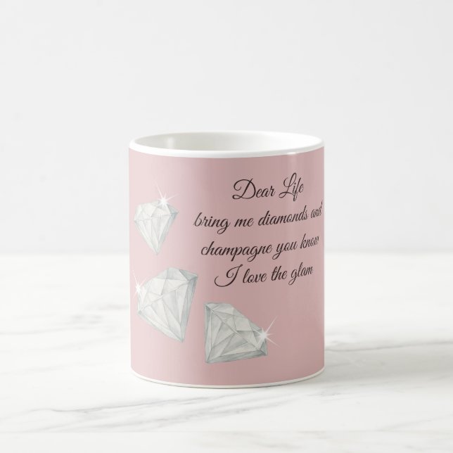Diamonds & Champagne Quote – Dear Life Edition Kaffemugg (Center)