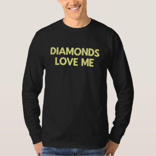 Diamonds Kärlek Me Vintage Jewelry Woman Girls Say T Shirt
