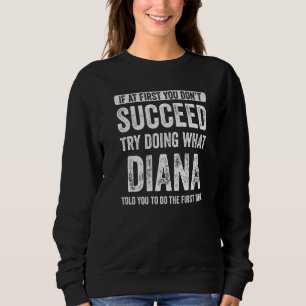 Diana om du inte lyckas med att göra vad t shirt
