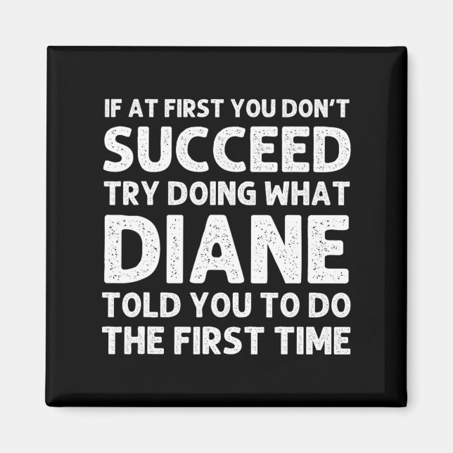 Diane Name D Birthday Funny Christmas J  Magnet (Framsidan)