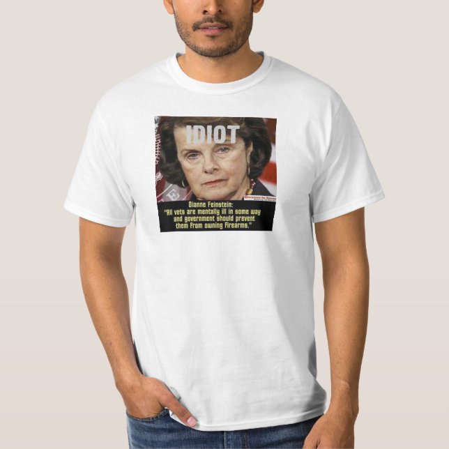 Dianne FeinStein Anti gun Idiot T Shirt (Framsida)
