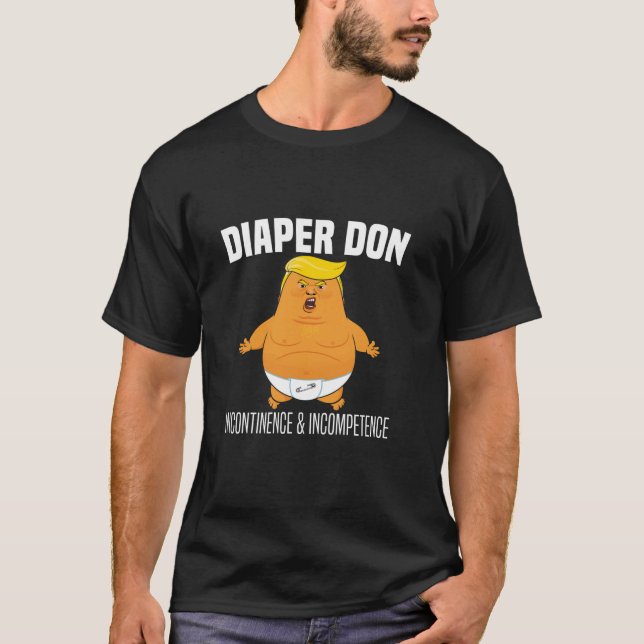 Diaper Don Inkontinence and Inability Funny Bab T Shirt (Framsida)