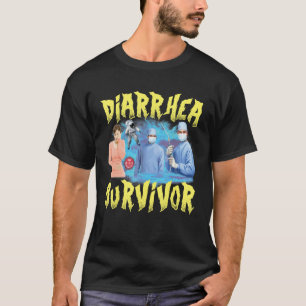 Diarré Survivor Meme Konstig Offensiv utan kopplin T Shirt