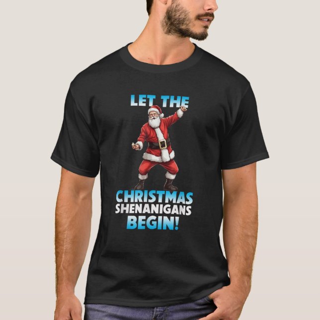 Dibble Dabble Designs Holidays Let the Christmas S T Shirt (Framsida)