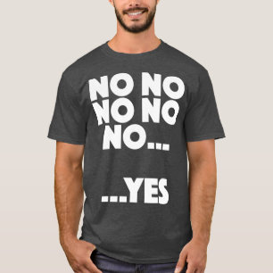 Dibley Nej Nej Nej JaTShirt T Shirt