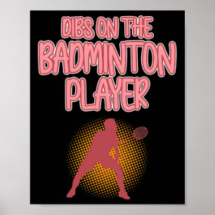 Dibs On Badminton Player Shuttle Coach Graphic Poster
