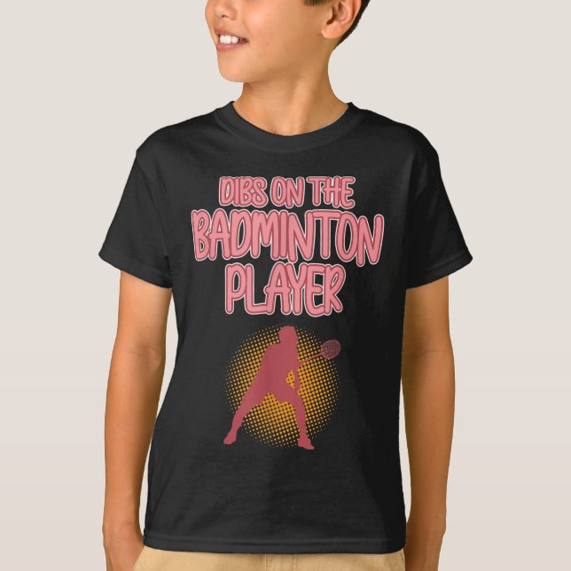 Dibs On Badminton Player Shuttle Coach Graphic T Shirt (Framsida)