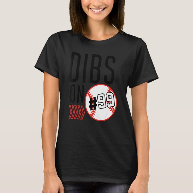 Dibs on Number 99 Baseball Sports Player Coach Flä T Shirt (Framsida)