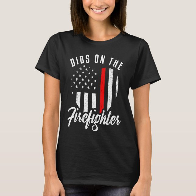 Dibs On The Firefighter  Wife Girlfriend Thin Red  T Shirt (Framsida)