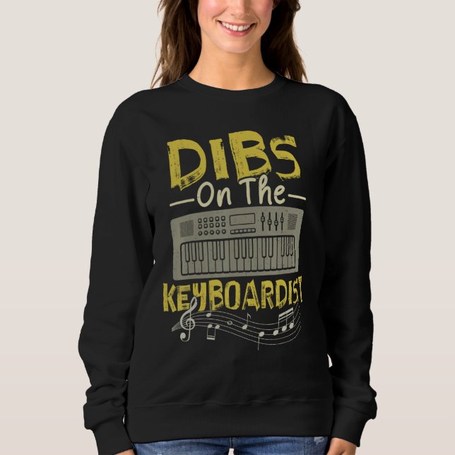 Dibs On The Keyboardist  Keyboarder Keyboard T Shirt (Framsida)