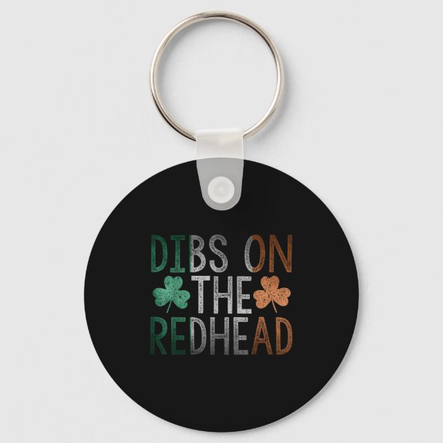 Dibs On The Redhead Shirt Funny St Patrick Day Dri Nyckelring (Framsida)