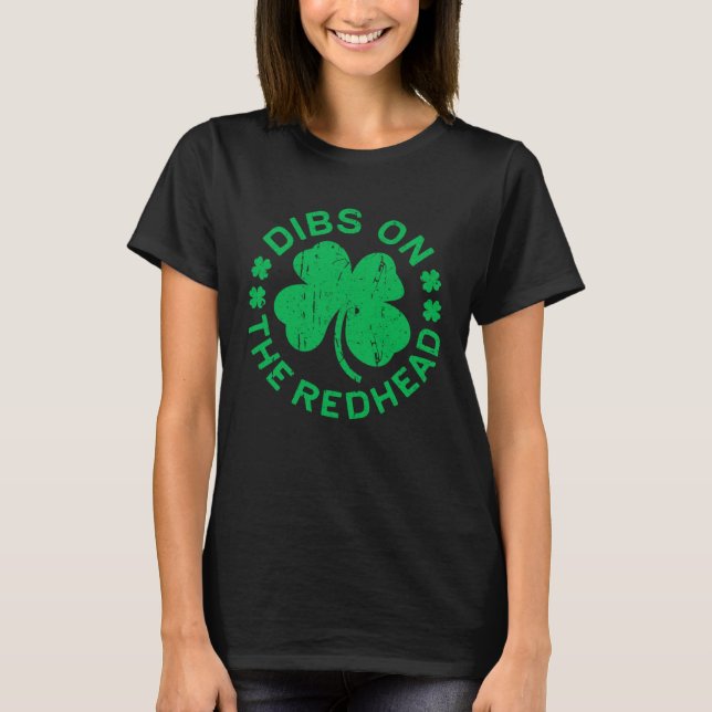 Dibs On The Redhead  St Patricks Day T Shirt (Framsida)