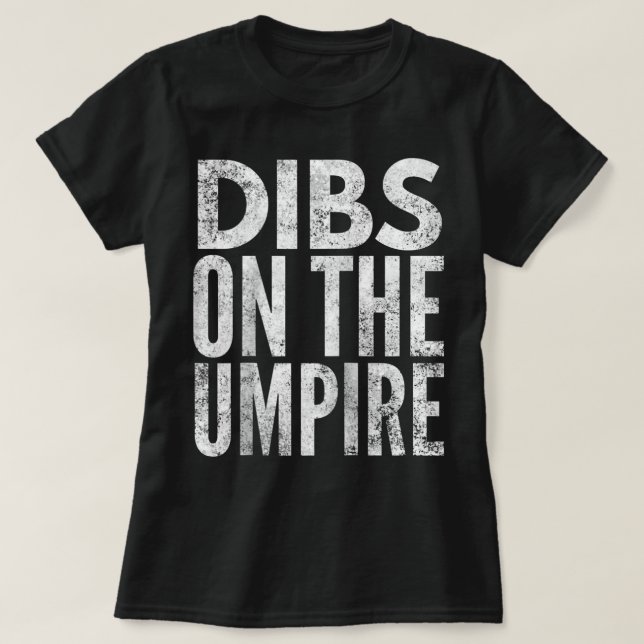 Dibs on the Umpire - Umpire's Wife Raglan Baseball T Shirt (Design framsida)