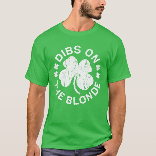 Dibs på Blonde St patricks day Drinking Gift T Shirt (Framsida)