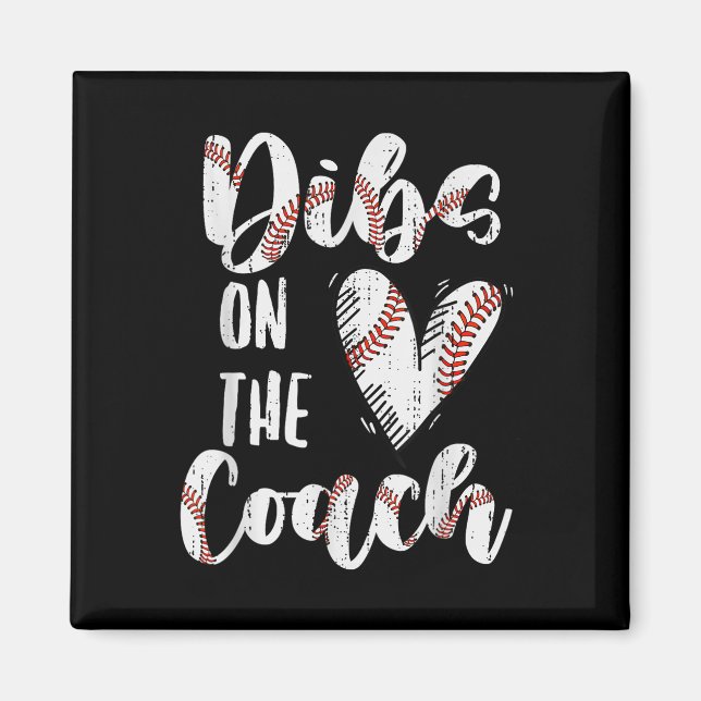 Dibs på Coach Baseball frun, en fin sportträning Magnet (Framsidan)