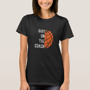 Dibs på Coach Basketball T Shirt