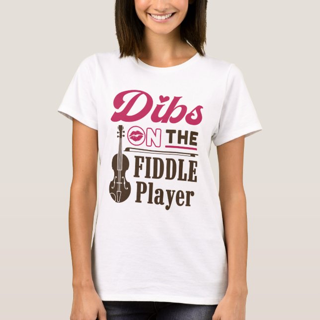 Dibs på Fiddle Player-Spelmannens fru Girlkompis T Shirt (Framsida)