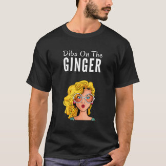 Dibs på Ginger Rödhårig Day Red Hair Gifts Prou T Shirt