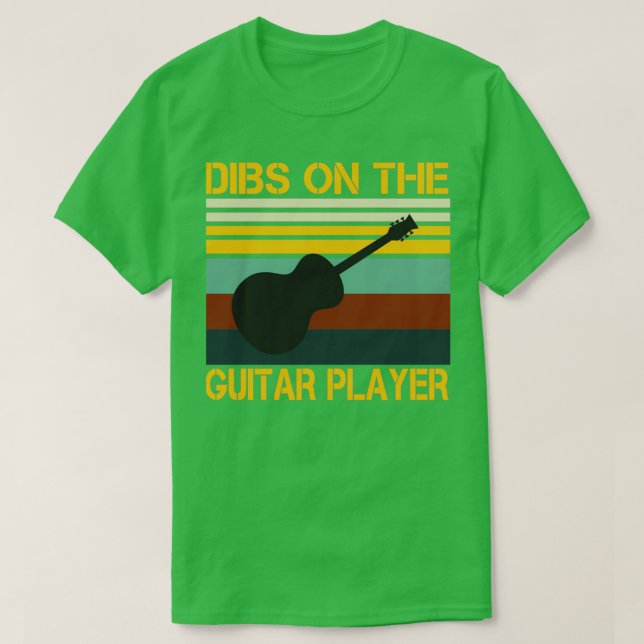 Dibs på Guitar Player Guitar Älskare Gift Idea  T Shirt (Design framsida)