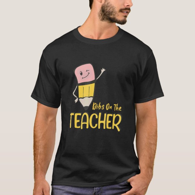 Dibs på Lärarpennan Student Lärarflicka Wo T Shirt (Framsida)