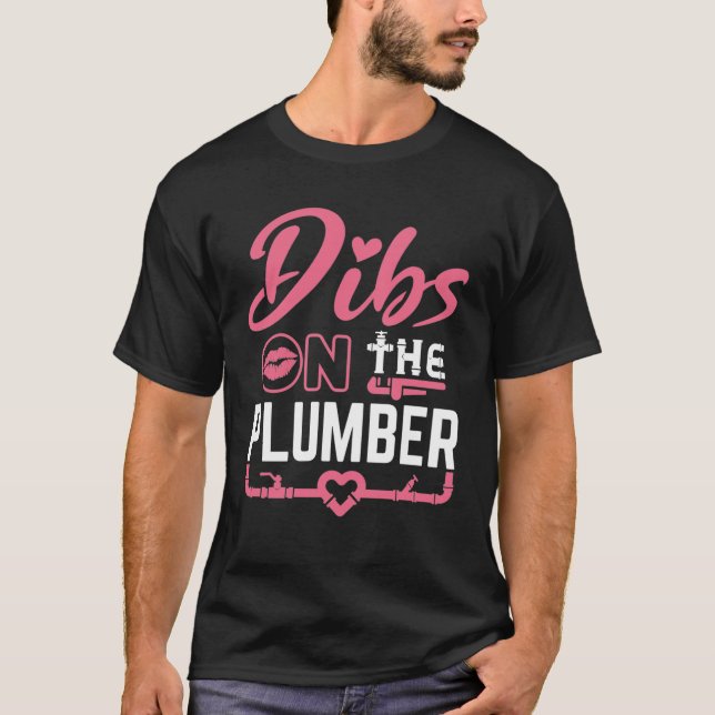 Dibs på Plumber Plumbers flickvän T Shirt (Framsida)
