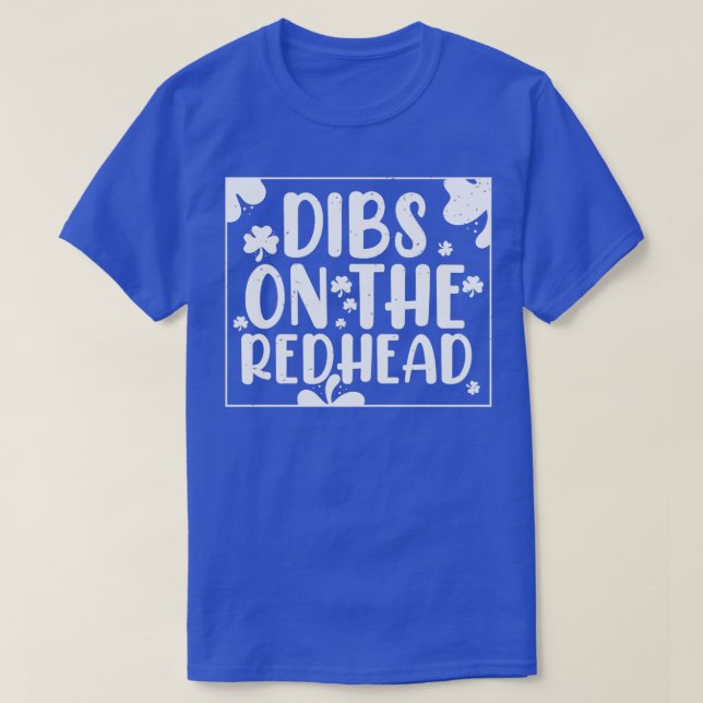 Dibs på Rödhåriget för irländskt dryck T Shirt (Design framsida)
