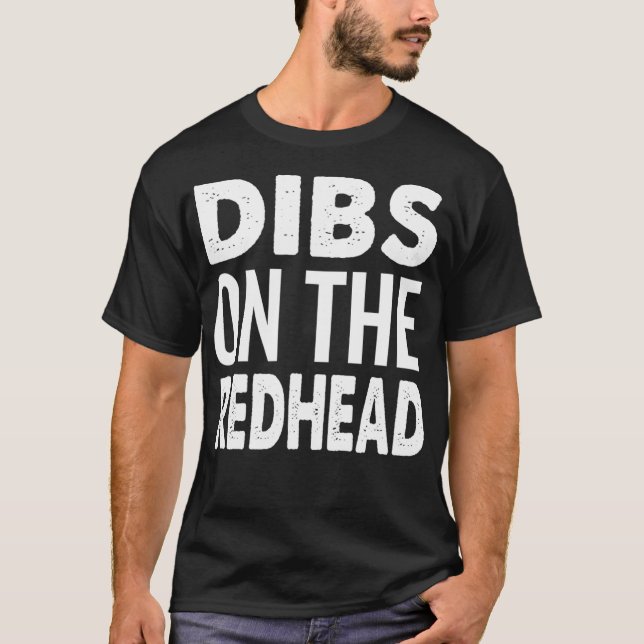 Dibs på Rödhåriget Ginger Älskare Funny  T Shirt (Framsida)