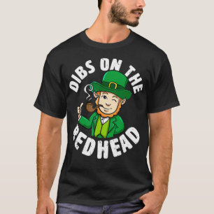 Dibs på Rödhåriget Saint Patricks Day Funny 2 T Shirt