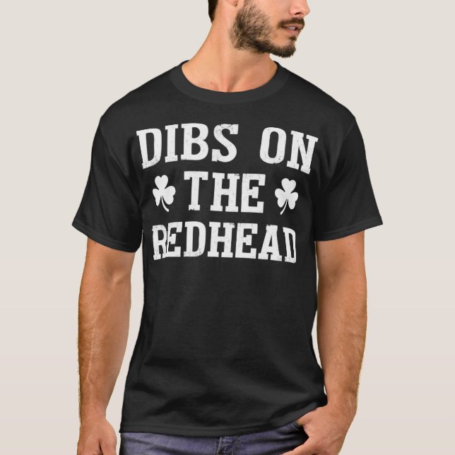 Dibs på Rödhåriget Shirt Funny St patricks day Dr. T (Framsida)