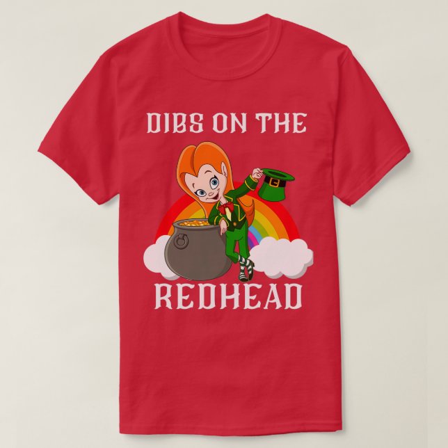 Dibs på Rödhåriget Shirt Funny St patricks day nr T (Design framsida)
