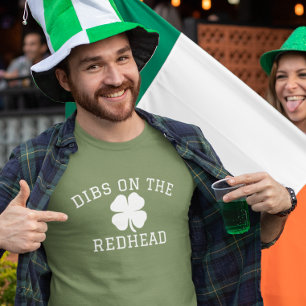 Dibs på Rödhåriget St. Patrick's day T Shirt