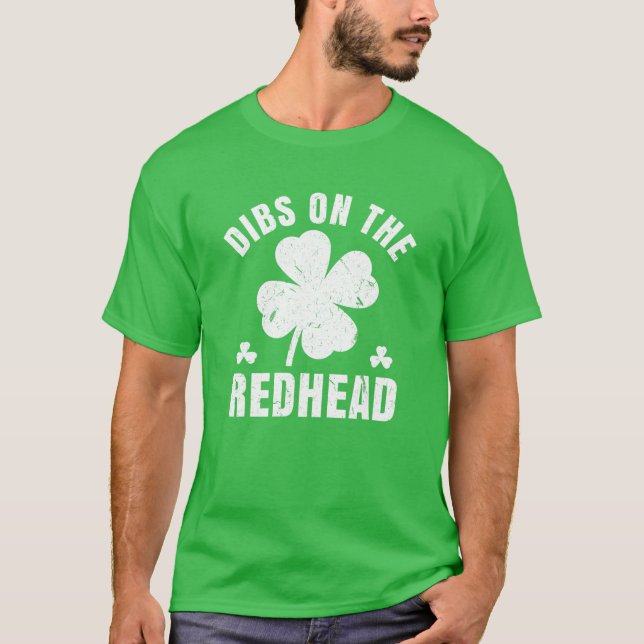 Dibs på Rödhårigets roliga St patricks day T Shirt (Framsida)