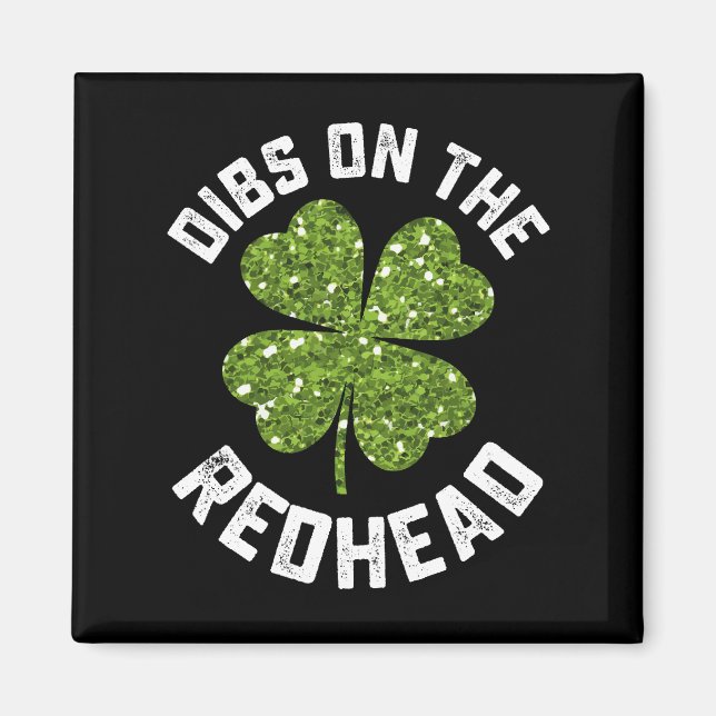 Dibs på Rödhårigets St patrick's day Shamrock Magnet (Framsidan)