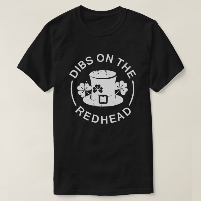 Dibs på St patricks day Rödhårig Shirt T (Design framsida)