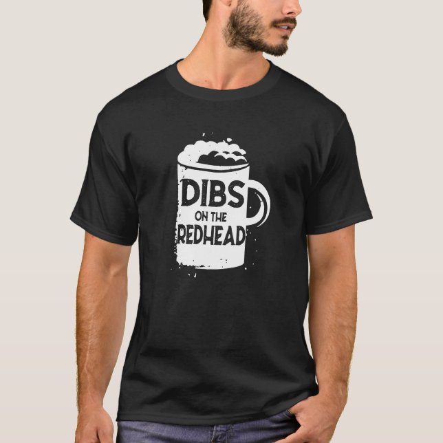 Dibs på St patricks day Rödhårig Shirt T Shirt (Framsida)