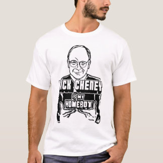 Dick Cheney är min Homeboy! Tee