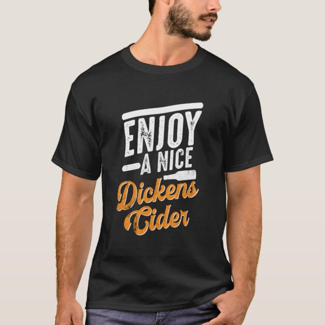 Dickens Cider Funny Drinking Party Time T Shirt (Framsida)