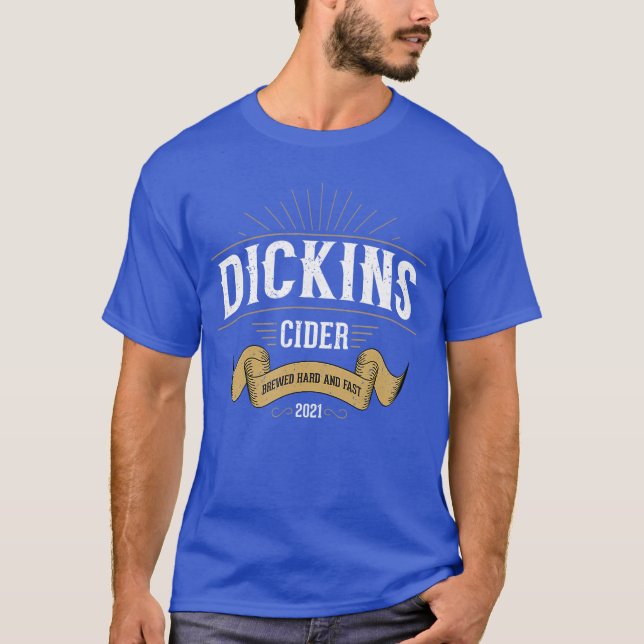 Dickins Cider Roligt skämt present Smutsigt sprit  T Shirt (Framsida)