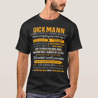 DICKMANN är fullständigt oförklarlig T Shirt