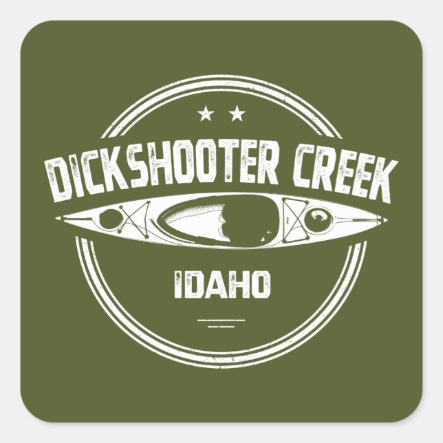 Dickshooter Bäck Idaho Kayaking Fyrkantigt Klistermärke (Framsida)