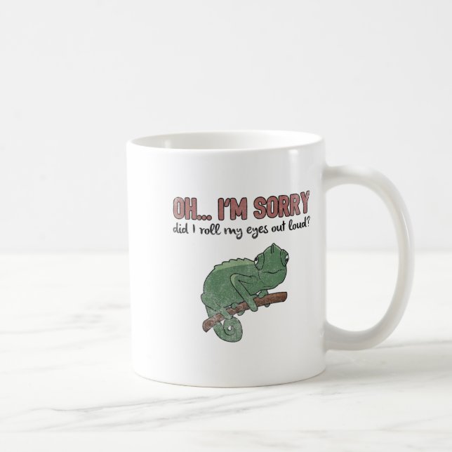 Did I Roll My Eyes Out Loud - Funny Chameleon Quot Kaffemugg (Höger)
