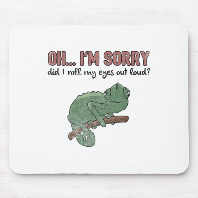Did I Roll My Eyes Out Loud - Funny Chameleon Quot Musmatta (Framsidan)
