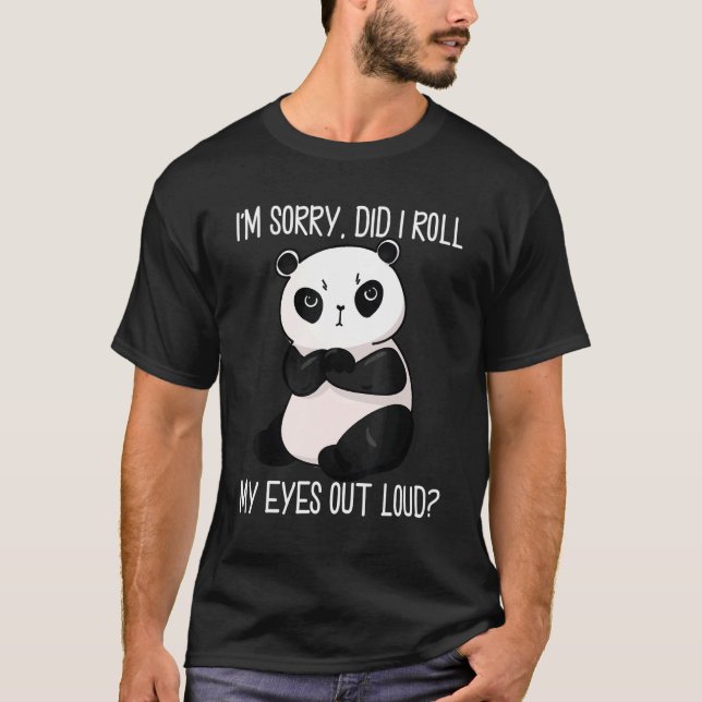 Did I Roll My Eyes Out Loud  Giant Panda For Women T Shirt (Framsida)