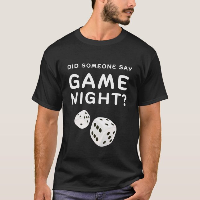 DID Someone say Game night for gamer GAme NIGHT HO T Shirt (Framsida)