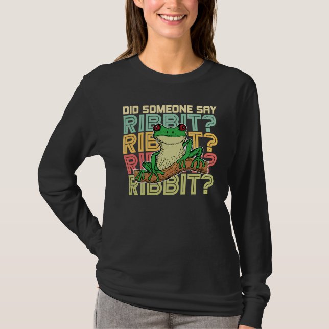 Did Someone Say Ribbit Red Eyed Tree Frog  1 T Shirt (Framsida)